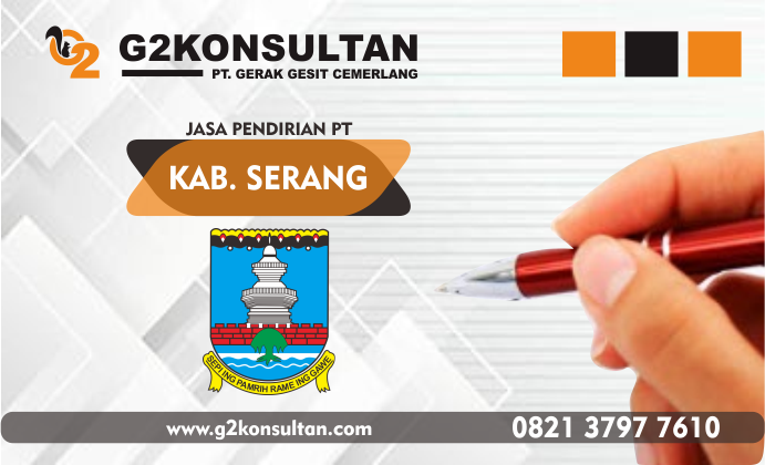 Jasa Pendirian PT Serang Profesional dan Terpercaya