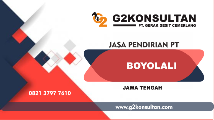 Jasa Pendirian PT di Boyolali Proffesional dan Terpercaya